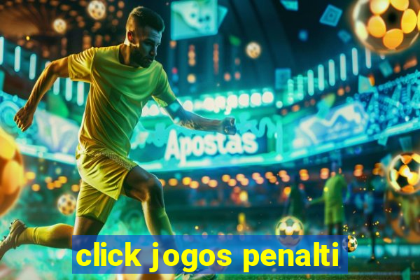 click jogos penalti